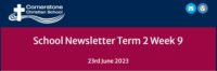 School Newsletter – Term 2 Week 9